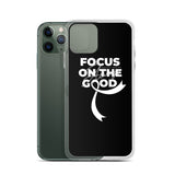 Lung Cancer Awareness Always Focus on the Good iPhone Case