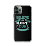Ovarian Cancer Awareness Believe & Hope for a Cure iPhone Case