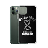 Diabetes Awareness I Wear Grey iPhone Case - The Awareness Store