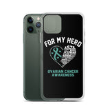 Ovarian Cancer Awareness For My Hero iPhone Case