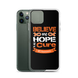Multiple Sclerosis Awareness Believe & Hope for a Cure iPhone Case