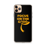 Leukemia Awareness Always Focus on the Good iPhone Case