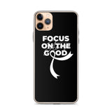 Lung Cancer Awareness Always Focus on the Good iPhone Case