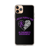 Alzheimer's Awareness I Wear Purple iPhone Case