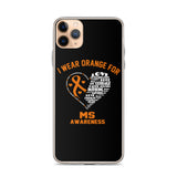 Multiple Sclerosis Awareness I Wear Orange iPhone Case - The Awareness Store