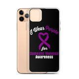 Domestic Violence Awareness I Wear Purple iPhone Case