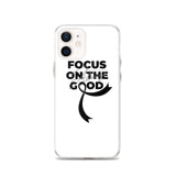Melanoma Awareness Always Focus on the Good iPhone Case - The Awareness Store