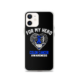 Colon Cancer Awareness For My Hero iPhone Case