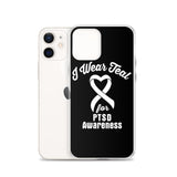 PTSD Awareness I Wear Teal iPhone Case - The Awareness Store