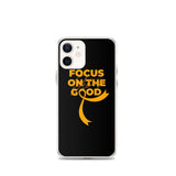 Leukemia Awareness Always Focus on the Good iPhone Case