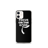 Lung Cancer Awareness Always Focus on the Good iPhone Case