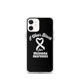 Melanoma Awareness I Wear Black iPhone Case