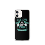 Ovarian Cancer Awareness Believe & Hope for a Cure iPhone Case