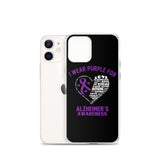 Alzheimer's Awareness I Wear Purple iPhone Case