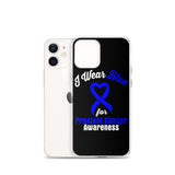 Prostate Cancer Awareness I Wear Blue iPhone Case