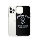 Brain Cancer Awareness I Wear Gray iPhone Case