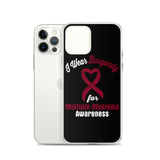 Multiple Myeloma Awareness I Wear Burgundy iPhone Case