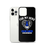 Colon Cancer Awareness For My Hero iPhone Case