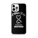 Diabetes Awareness I Wear Grey iPhone Case - The Awareness Store