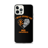 Multiple Sclerosis Awareness I Wear Orange iPhone Case - The Awareness Store