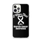 Ovarian Cancer Awareness I Wear Teal iPhone Case - The Awareness Store