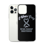 Brain Cancer Awareness I Wear Gray iPhone Case