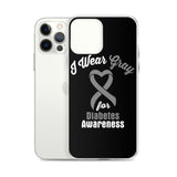 Diabetes Awareness I Wear Gray iPhone Case - The Awareness Store