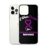 Domestic Violence Awareness I Wear Purple iPhone Case