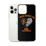 Multiple Sclerosis Awareness I Wear Orange iPhone Case - The Awareness Store