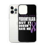 Fibromyalgia Awareness I Might Have iPhone Case