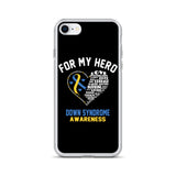 Down Syndrome Awareness For My Hero iPhone Case