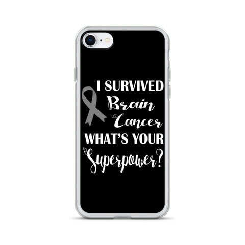 Brain Cancer Awareness I Survived, What's Your Superpower? iPhone Case