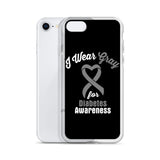 Diabetes Awareness I Wear Gray iPhone Case