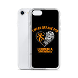 Leukemia Awareness I Wear Orange iPhone Case