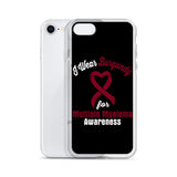 Multiple Myeloma Awareness I Wear Burgundy iPhone Case