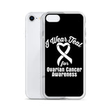 Ovarian Cancer Awareness I Wear Teal iPhone Case - The Awareness Store