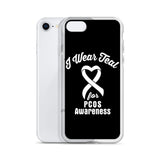 PCOS Awareness I Wear Teal iPhone Case - The Awareness Store