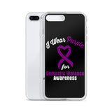 Domestic Violence Awareness I Wear Purple iPhone Case