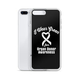 Organ Donors Awareness I Wear Green iPhone Case