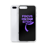 Alzheimer's Awareness Always Focus on the Good iPhone Case - The Awareness Store