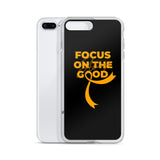 Leukemia Awareness Always Focus on the Good iPhone Case