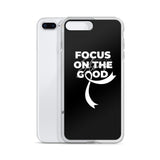 Lung Cancer Awareness Always Focus on the Good iPhone Case