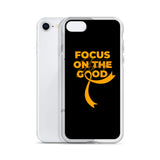 Leukemia Awareness Always Focus on the Good iPhone Case