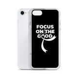 Lung Cancer Awareness Always Focus on the Good iPhone Case