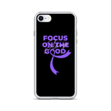 Pancreatic Cancer Awareness Always Focus on the Good iPhone Case - The Awareness Store