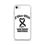 Lung Cancer Awareness I Wear White iPhone Case