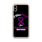 Domestic Violence Awareness I Wear Purple iPhone Case