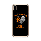 Multiple Sclerosis Awareness I Wear Orange iPhone Case - The Awareness Store