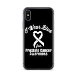 Prostate Cancer Awareness I Wear Blue iPhone Case