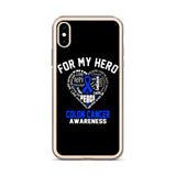 Colon Cancer Awareness For My Hero iPhone Case